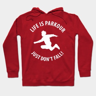 Life Is Parkour Hoodie